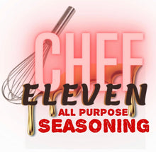 Load image into Gallery viewer, Chef Eleven All Purpose Seasoning
